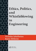Ethics, Politics, and Whistleblowing in Engineering (eBook, PDF)