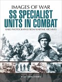 SS Specialist Units in Combat (eBook, ePUB) SS Specialist Units in Combat (eBook, ePUB)