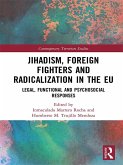 Jihadism, Foreign Fighters and Radicalization in the EU (eBook, ePUB)