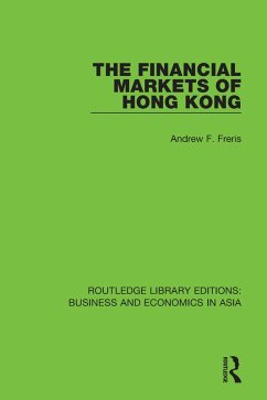 The Financial Markets of Hong Kong (eBook, ePUB) - Freris, Andrew F.