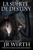La Suerte de Destiny (eBook, ePUB) La Suerte de Destiny (eBook, ePUB)