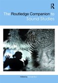 The Routledge Companion to Sound Studies (eBook, ePUB)