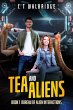 Tea and Aliens; no way to run an alien... - Bild 1