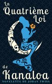 La Quatrieme Loi de Kanaloa (eBook, ePUB) La Quatrieme Loi de Kanaloa (eBook, ePUB)