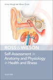 Ross & Wilson Self-Assessment in Anatomy and Physiology in Health and Illness (eBook, ePUB) Ross & Wilson Self-Assessment in Anatomy and Physiology in Health and Illness (eBook, ePUB)