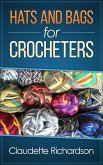 Hats and Bags for Crocheters (eBook, ePUB)
