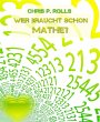 Wer braucht schon Mathe? (eBook, ePUB) - Bild 1