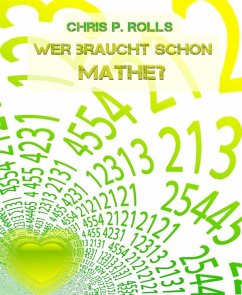 Cover Wer braucht schon Mathe? (eBook, ePUB)