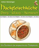 Hackfleischküche - Deftig - würzig - aromatisch (eBook, ePUB)