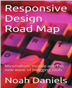 Responsive Design Road Map (eBook, ePUB) - Daniels, Noah