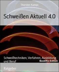 Schweißen Aktuell 4.0 (eBook, ePUB) - Kamps, Thorsten