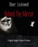 Behind The Mirror (eBook, ePUB)