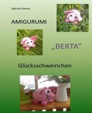 Häkelanleitung Glücksschwein "Berta" (eBook, ePUB)