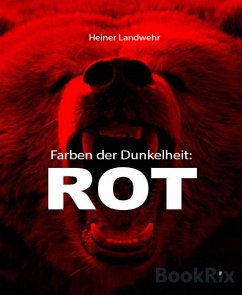 Farben der Dunkelheit: ROT (eBook, ePUB) - Landwehr, Heiner