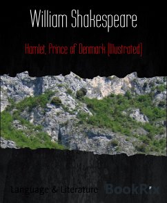 Hamlet, Prince of Denmark (Illustrated) (eBook, ePUB) - Shakespeare, William