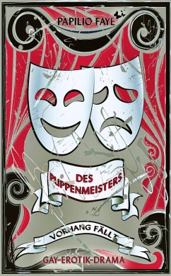 Des Puppenmeisters Vorhang fällt (eBook, ePUB) - Faye, Papilio