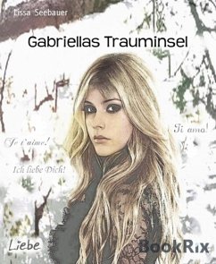 Gabriellas Trauminsel (eBook, ePUB) - Seebauer, Lissa