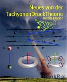 Neues von der TachyonenDruckTheorie (eBook, ePUB)