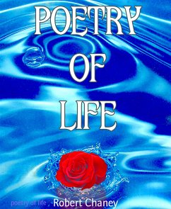 poetry of life (eBook, ePUB) - Chaney, Robert