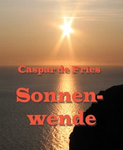 Sonnenwende (eBook, ePUB) - de Fries, Caspar