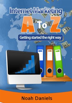 Internet Marketing A to Z (eBook, ePUB) - Daniels, Noah