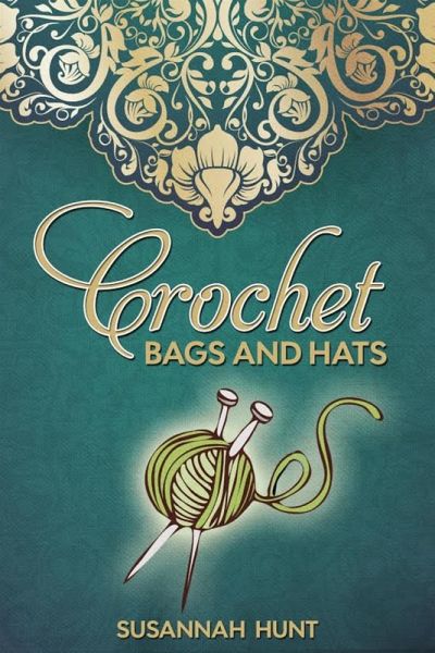 Crochet Bags and Hats (eBook, ePUB)