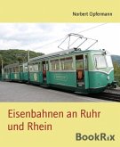 Eisenbahnen an Ruhr und Rhein (eBook, ePUB)