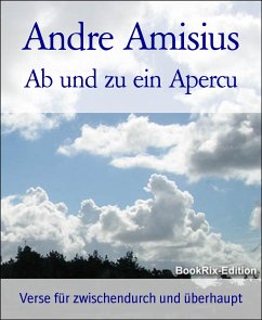 Ab und zu ein Apercu (eBook, ePUB) - Amisius, Andre