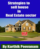 Strategies to sell house in Real Estate sector (eBook, ePUB)