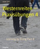 Westernreiten - Praxisübungen 4 (eBook, ePUB)