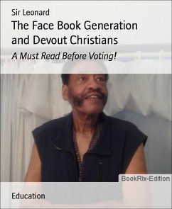 The Face Book Generation and Devout Christians (eBook, ePUB) - Leonard, Sir