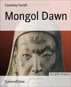 Mongol Dawn (eBook, ePUB) - Farrell, Courtney