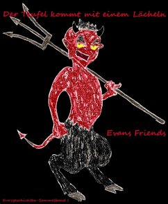 Der Teufel kommt mit einem Lächeln (eBook, ePUB) - Friends, Evans