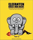 Elefanten küsst man nicht (eBook, ePUB)