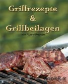 Grillrezepte & Grillbeilagen (eBook, ePUB)