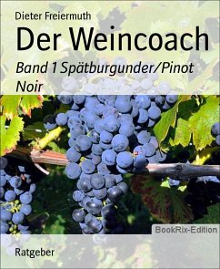 Der Weincoach (eBook, ePUB) - Freiermuth, Dieter