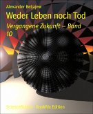 Weder Leben noch Tod (eBook, ePUB)