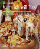 Mama ich will Pizza (eBook, ePUB)