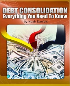 Debt Consolidation (eBook, ePUB) - Daniels, Noah