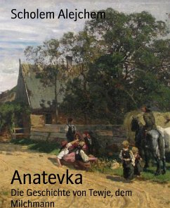 Anatevka (eBook, ePUB) - Alejchem, Scholem