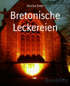 Bretonische Leckereien (eBook, ePUB) - Ende, Jessica