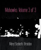 Mohawks: Volume 3 of 3 (eBook, ePUB)