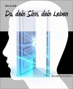 Du, dein Sinn, dein Leben (eBook, ePUB) - Ky Kyde, Klaus