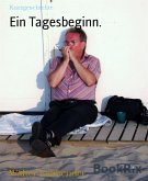 Ein Tagesbeginn. (eBook, ePUB)