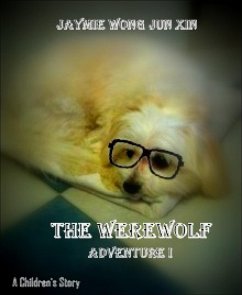 Cover The WereWoof ! :Adventure 1 (eBook, ePUB)
