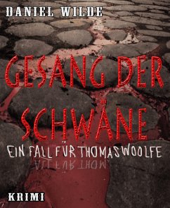 Gesang der Schwäne (eBook, ePUB) - Wilde, Daniel