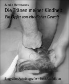 Die Tränen meiner Kindheit (eBook, ePUB)