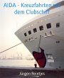 AIDA - Kreuzfahrten mit dem Clubschiff... - Bild 1