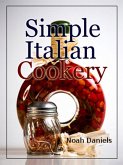 Simple Italian Cookery (eBook, ePUB)