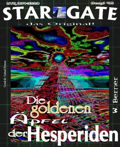 STAR GATE 046: Die goldenen Äpfel der Hesperiden (eBook, ePUB) - Berner, W.